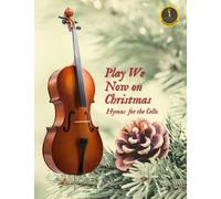 Play We Now On Christmas - Cello Christmas Book