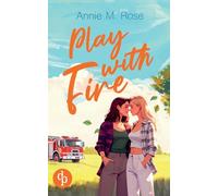 Play with Fire Ein romantischer lesbischer Liebesroman