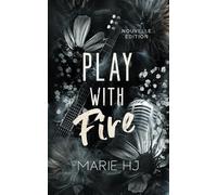 Play With Fire: Nouvelle édition