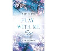 PLAY WITH ME, SIR: eine Haters-To-Lovers-Romance mit viel Spice