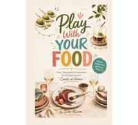 Play With Your Food