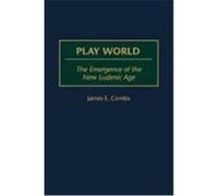 Play World James E. Combs (Auteur)