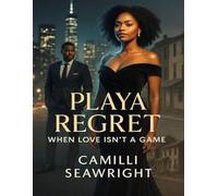 Playa Regret: When Love Isn’t a Game