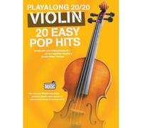 Playalong 20/20 Violin: 20 Easy Pop Hits