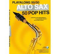 Playalong 50/50: Alto Sax - 50 Pop Hits - Version anglaise
