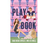 Playbook - Das Herz spielt, wie es will Spicy Football Romance meets Fake Dating. - Rebecca Jenshak - Fischer E-Books - ebook (ePub) - Livre
