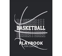 Playbook de basketball pour les entraîneurs: Cadeaux d'entraîneur de basket-ball - Cahier de diagrammes de terrains de basket vierges pour dessiner ... de basketball, des exercices et du dépistage