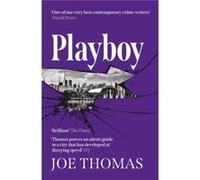 Playboy by Joe Thomas Joe Thomas (Auteur)