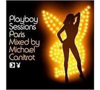 Playboy sessions Paris mixed by Michael Canitrot E