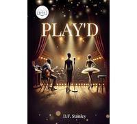 Play'd: Ambition, Betrayal, and Redemption on the Chitlin Circuit