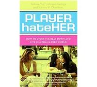 Player HateHer Katrina R. Chambers, Tamara A. Johnson-george (Auteur)