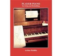 Player Piano by Arthur A. Reblitz Arthur A. Reblitz (Auteur)