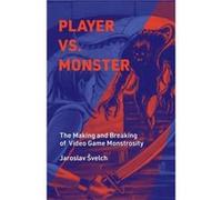 Player vs. Monster - Jaroslav Svelch - MIT Press Ltd - Livre en Anglais - Hardback Jaroslav SvelchJaroslav Svelch (Auteur)