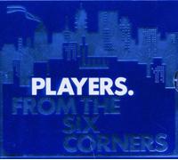 Players - from The Six Corners [Import]