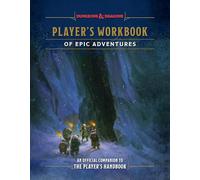 Player's Workbook of Epic Adventures: An Official Companion to the Player's Handbook