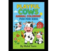 Playful Cows: Animal Coloring Fun for Kids: My First Cow Coloring Book