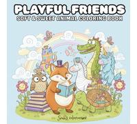 Playful Friends: Soft & Sweet animal Coloring Book