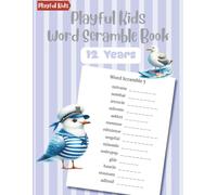 Playful Kids Word Scramble Book 12 Years: 100 Puzzles with Word List to Boost Spelling Skills Children