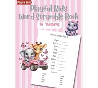 Playful Kids Word Scramble Book 4 Years: 100 Easy Puzzles with Word List to Boost Spelling Skills for Early Learners