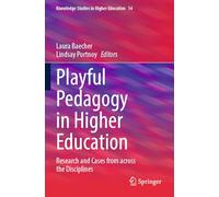 Playful Pedagogy in Higher Education: Research and Cases from across the Disciplines