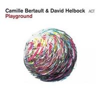 Camille Bertault et David Helbock – Playground – CD – A.C.T.