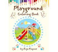 Playground Coloring Book: Coloring book gift with jumbo playground equipment for 3-5 years old kids for everyday coloring or party favor