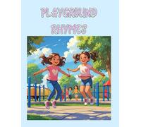 Playground Rhymes: Color Your Favorite Jump Rope Songs & Clap Chants