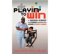 Playin to Win by Butch Butch (Auteur)