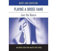 Playing A Bridge Hand: Just The Basics