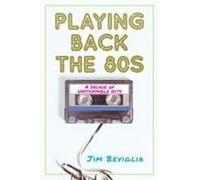 Playing Back The 80s