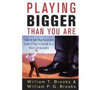 Playing Bigger Than You Are by Brooks Hardcover Book William P. G. Brooks, William T. Brooks (Auteur)