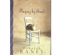 Playing by Heart Deborah Raney (Auteur)