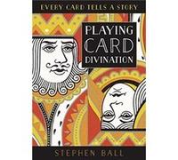 Playing Card Divination by Stephen Ball Stephen Ball (Auteur)