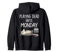 Playing Dead Until Monday Humour Opossum Humour Weekend Humour Sweat à Capuche