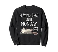 Playing Dead Until Monday Humour Opossum Humour Weekend Humour Sweatshirt