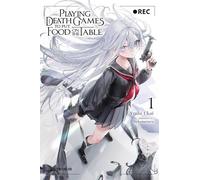 Playing Death Games to Put Food on the Table, Vol. 1 – Yen Press