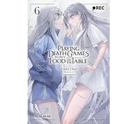 Playing Death Games to Put Food on the Table, Vol. 6