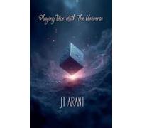 Playing Dice With The Universe