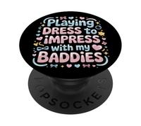 Playing Dress to Impress with My Baddies PopSockets PopGrip Adhésif