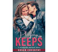 Playing for Keeps: A Blackstone Brothers Novel