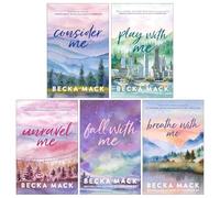 Playing For Keeps Series by Becka Mack 5 Books Collection (Consider Me, Play with Me, Unravel Me, Fall With Me & Breathe with Me)