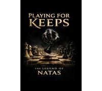 Playing For Keeps, The Legend Of Natas!