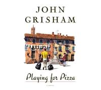 Playing For Pizza: A Novel