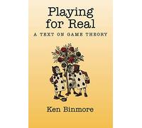 Playing for Real – Un texte sur la théorie des jeux – Oxford University Press