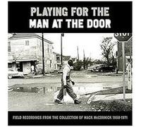 Diverse - Playing for the Man at the Door - Field Recordings