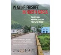 PLAYING FRISBEE IN NORTH KOREA