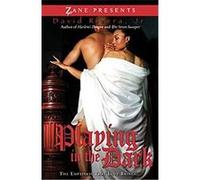 Playing in the Dark David Rivera (Auteur)