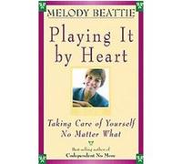 Playing It by Heart Melody Beattie (Auteur)