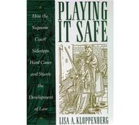 Playing it Safe by Lisa Kloppenberg Lisa A. Kloppenberg (Auteur)