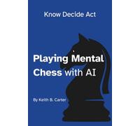 Playing Mental Chess with AI: Mastering Timeless Business Frameworks in the Age of Humans + AI